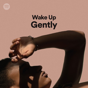 Wake Up Gently Spotify Editorial Playlist Ada De Antonio (Raighes Factory)