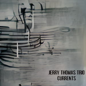 Jerry Thomas - Currents